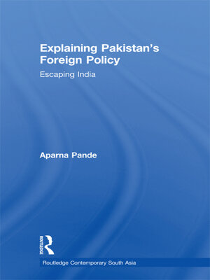cover image of Explaining Pakistan's Foreign Policy